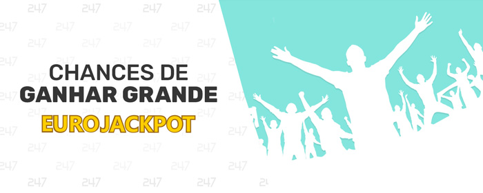 Chances de ganhar grande EuroJackpot